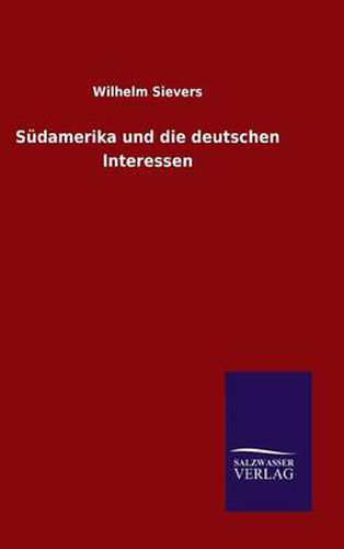 Cover image for Sudamerika und die deutschen Interessen