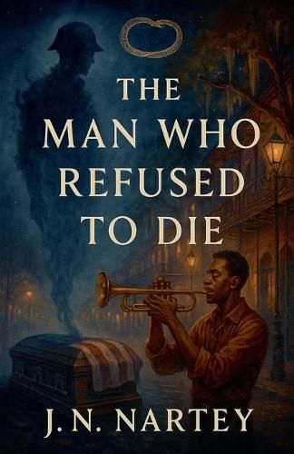 Cover image for The Man Who Refused to Die