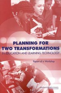 Cover image for Planning for Two Transformations in Education and Learning Technology: Report of a Workshop