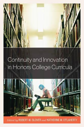 Cover image for Continuity and Innovation in Honors College Curricula