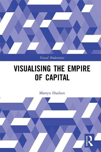 Cover image for Visualising the Empire of Capital