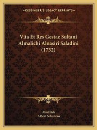 Cover image for Vita Et Res Gestae Sultani Almalichi Alnasiri Saladini (1732)