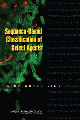 Sequence-Based Classification of Select Agents: A Brighter Line