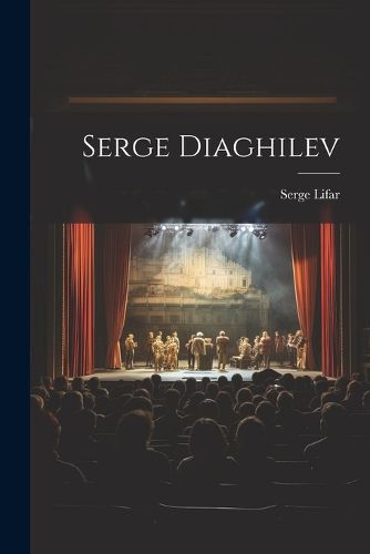 Cover image for Serge Diaghilev