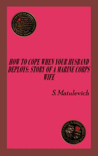 Cover image for How to Cope When Your Husband Deploys: Story Of A Marine Corps Wife