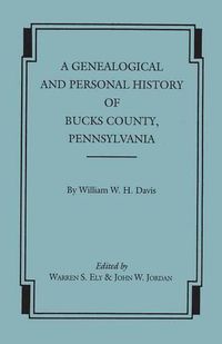 Cover image for A Genealogical and Personal History of Bucks County, Pennsylvania