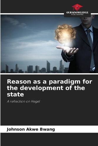 Cover image for Reason as a paradigm for the development of the state