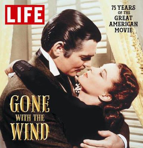 Cover image for Gone with the Wind: The Great American Movie 75 Years Later