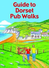 Cover image for Guide to Dorset Pub Walks: 20 circular walks