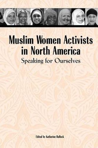 Cover image for Muslim Women Activists in North America: Speaking for Ourselves