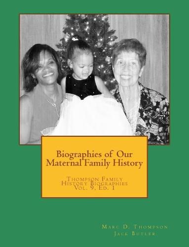 Biographies of Our Maternal Family History