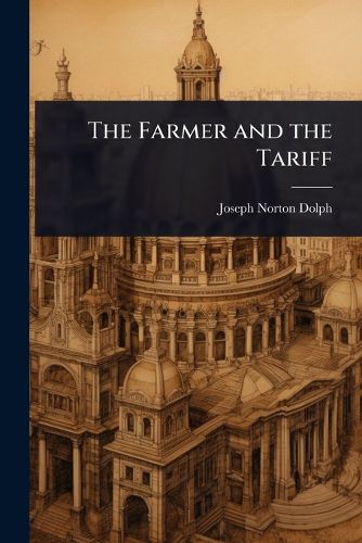Cover image for The Farmer and the Tariff