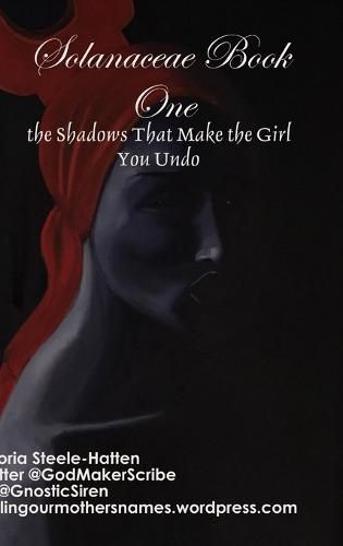 Solanaceae Book One: the Shadows That Make... (Hardcover Ed)