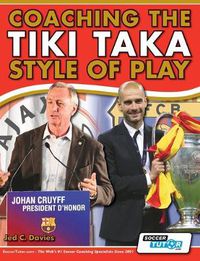 Cover image for Coaching the Tiki Taka Style of Play