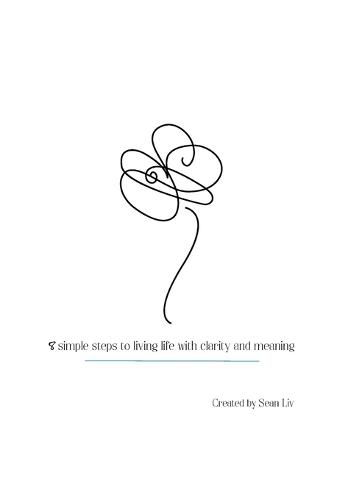 Cover image for Just LIV: 8 simple steps to living life with clarity and meaning