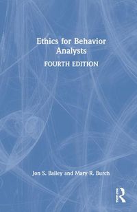 Cover image for Ethics for Behavior Analysts