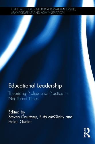 Cover image for Educational Leadership: Theorising Professional Practice in Neoliberal Times