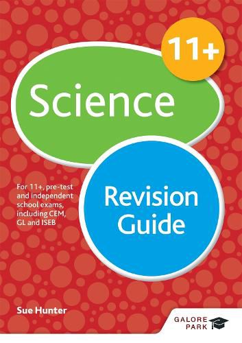 Cover image for 11+ Science Revision Guide: For 11+, pre-test and independent school exams including CEM, GL and ISEB