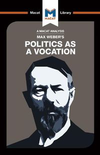 Cover image for An Analysis of Max Weber's Politics as a Vocation