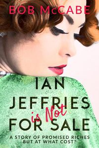 Cover image for Ian Jeffries is Not for Sale