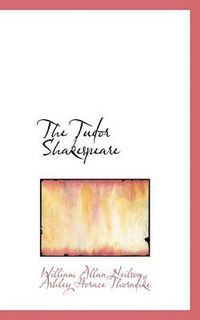 Cover image for The Tudor Shakespeare