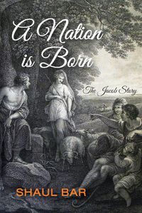 Cover image for A Nation Is Born: The Jacob Story