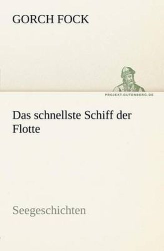 Cover image for Das Schnellste Schiff Der Flotte