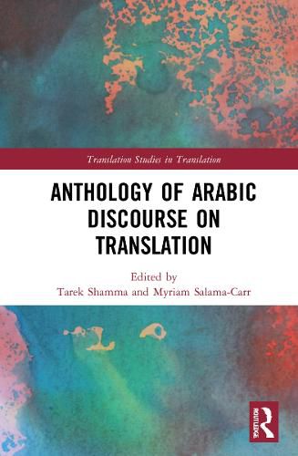 Cover image for Anthology of Arabic Discourse on Translation