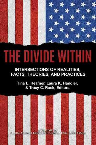 Cover image for The Divide Within: Intersections of Realities, Facts, Theories, and Practices