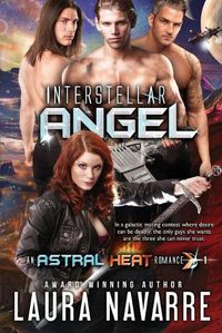 Cover image for Interstellar Angel: An Astral Heat Romance