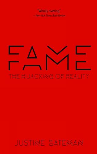 Cover image for Fame: The Hijacking of Reality