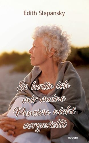 Cover image for So hatte ich mir meine Pension nicht vorgestellt