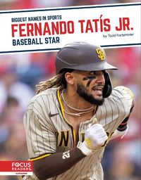 Cover image for Fernando Tatis Jr.: Baseball Star