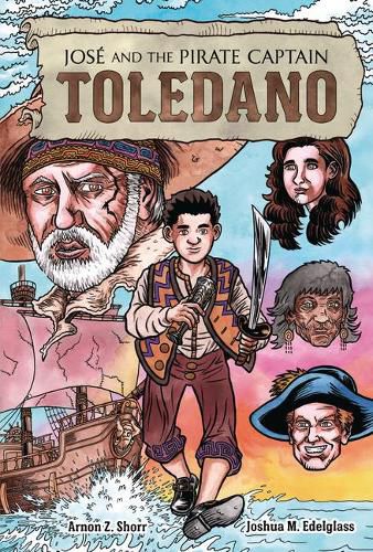 Jose and the Pirate Captain Toledano