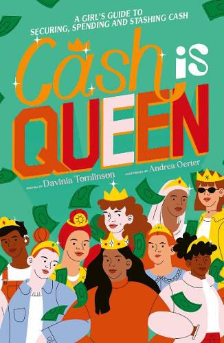 Cover image for Cash Is Queen: A Girl's Guide to Securing, Spending and Stashing Cash