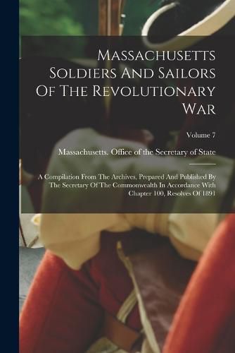 Cover image for Massachusetts Soldiers And Sailors Of The Revolutionary War