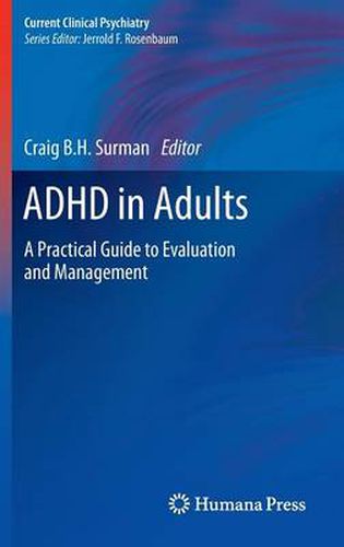 Cover image for ADHD in Adults: A Practical Guide to Evaluation and Management