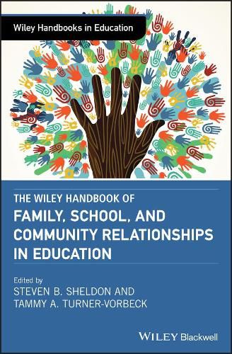 Cover image for The Wiley Handbook of Family, School, and Community Relationships in Education