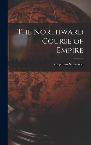 Cover image for The Northward Course of Empire