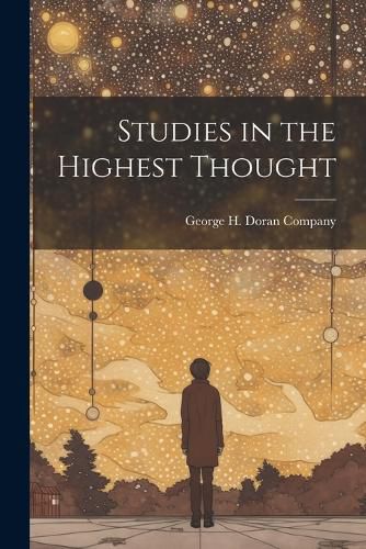 Cover image for Studies in the Highest Thought