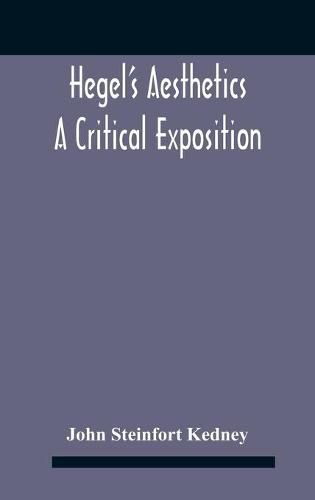 Cover image for Hegel'S Aesthetics: A Critical Exposition