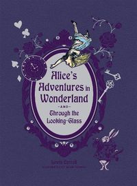 Cover image for Alice's Adventures in Wonderland and Through the Looking Glass