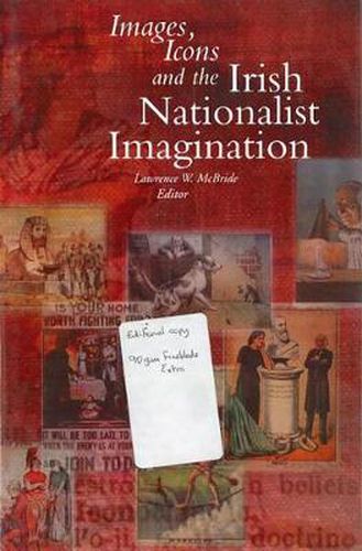 Cover image for Images, Icons and the Irish Nationalist Imagination, 1870-1925