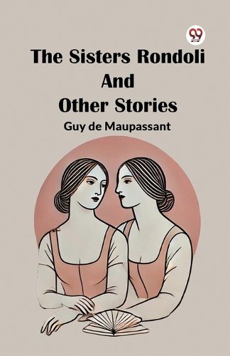 Cover image for The Sisters Rondoli and Other Stories