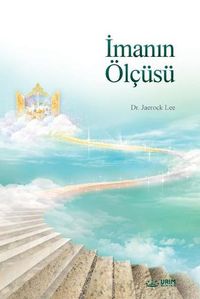 Cover image for &#304;man&#305;n OElcusu: The Measure of Faith (Turkish)