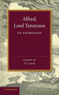 Cover image for Alfred, Lord Tennyson: An Anthology
