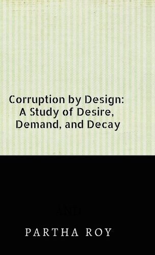 Cover image for Corruption by Design