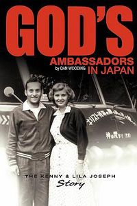 Cover image for God's Ambassadors in Japan: The Kenny & Lila Joseph Story