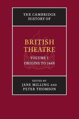 The Cambridge History of British Theatre