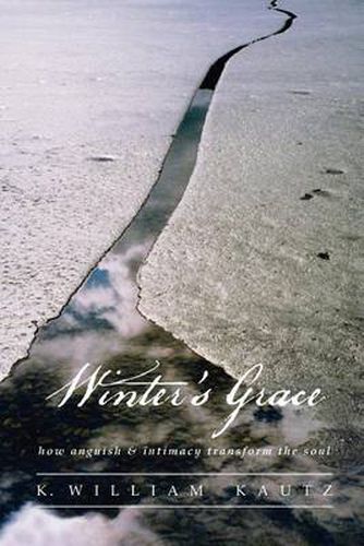 Cover image for Winter's Grace: How Anguish & Intimacy Transform the Soul